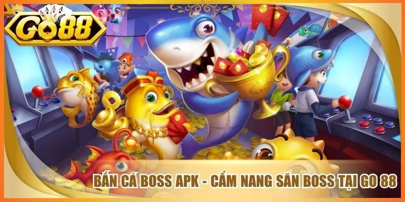 Bắn Cá Boss APK