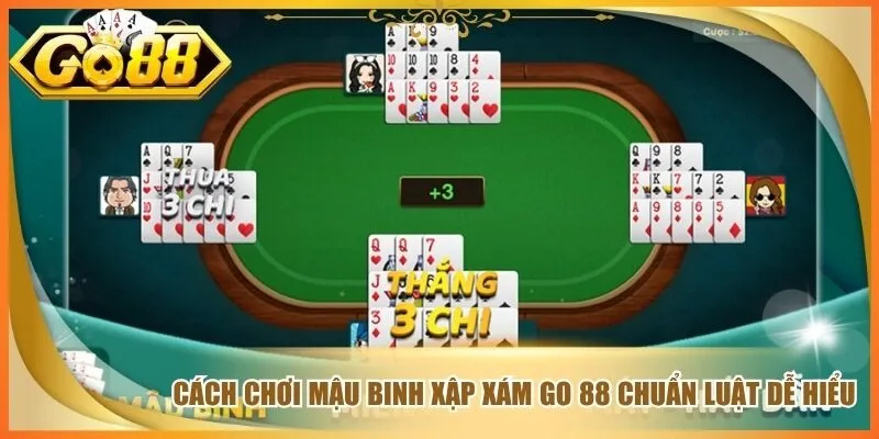 Cách Chơi Mậu Binh Xập Xám