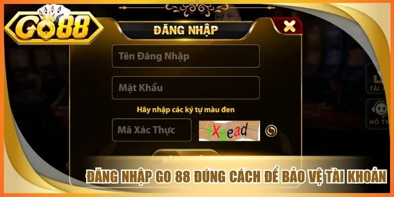 Đăng nhập go 88 đúng cách để bảo vệ tài khoản
