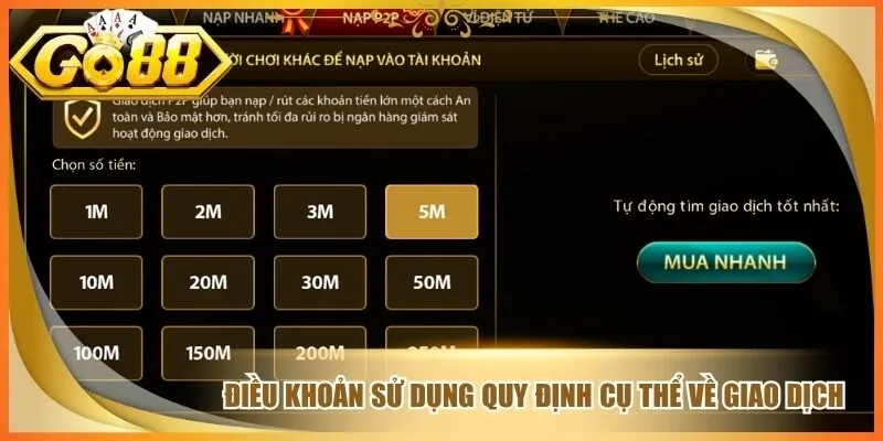 Điều khoản sử dụng quy định cụ thể về giao dịch
