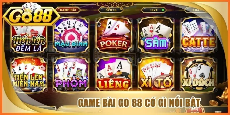 Game bài go 88 có gì nổi bật