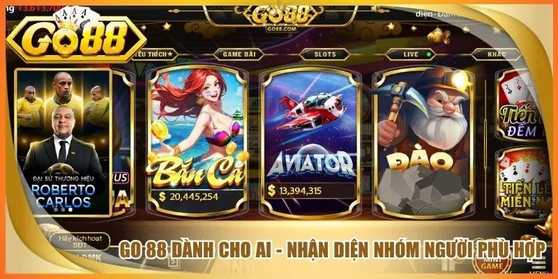 Go 88 Dành Cho Ai