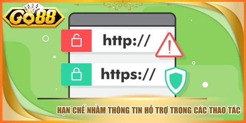 Hạn chế nhầm thông tin hỗ trợ trong các thao tác