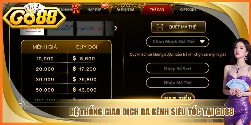 Hệ thống giao dịch đa kênh siêu tốc tại cổng game go88