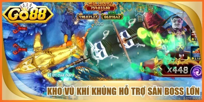 Game Bắn Cá Đại Dương - Trải Nghiệm Săn Thưởng Tại Go 88 2 Kho vũ khí khủng hỗ trợ săn boss lớn