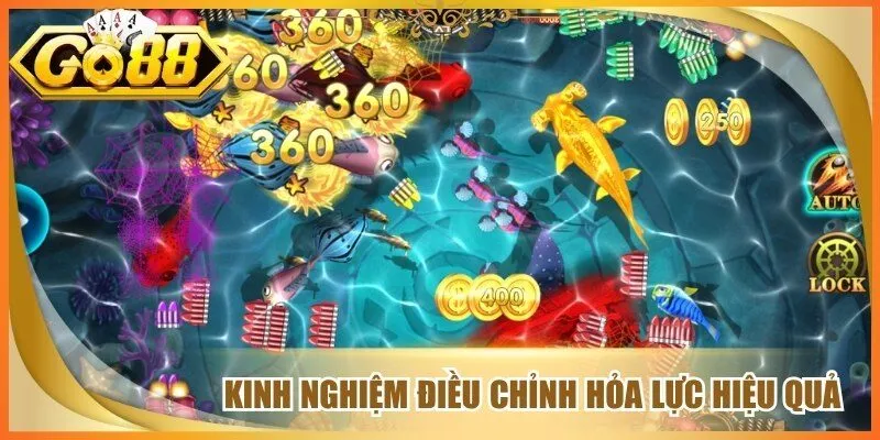 Kinh nghiệm điều chỉnh hỏa lực hiệu quả