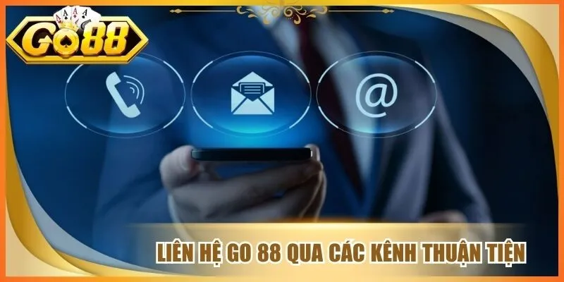 Liên hệ go 88 qua các kênh thuận tiện