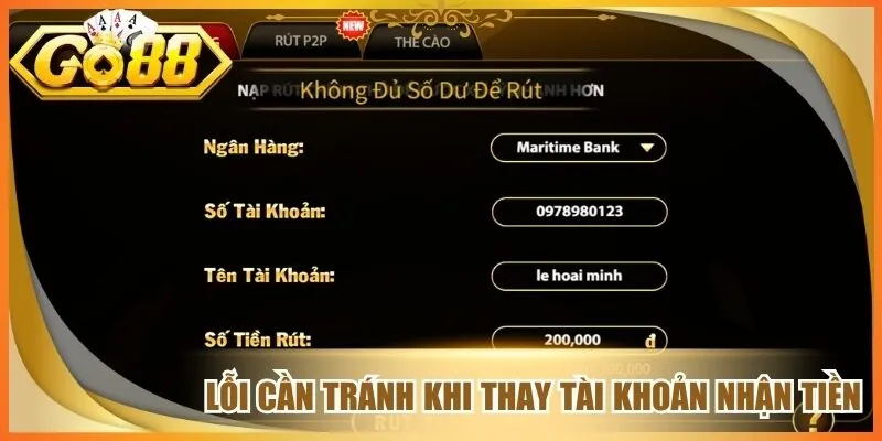 Lỗi cần tránh khi thay tài khoản nhận tiền
