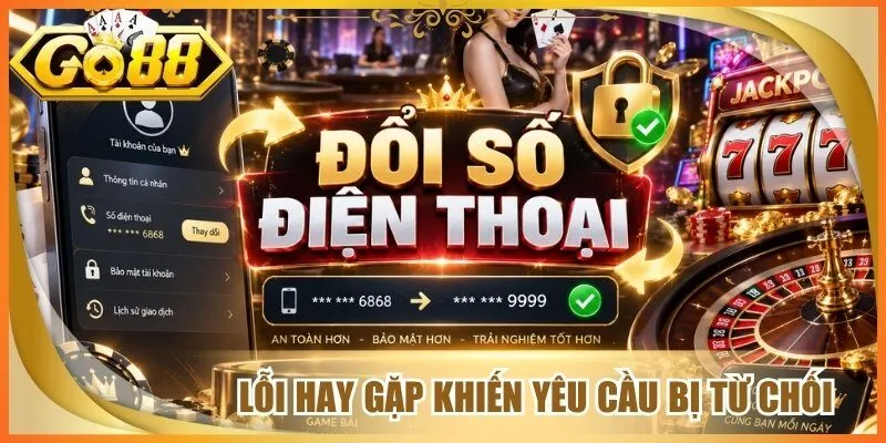 Lỗi hay gặp khiến yêu cầu bị từ chối