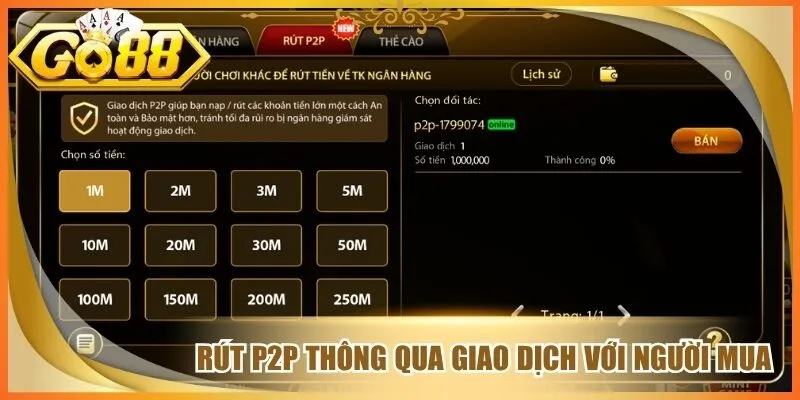 Rút Tiền Go 88 - Hướng Dẫn Giao Dịch Đúng Quy Trình 2 Rút p2p thông qua giao dịch với người mua
