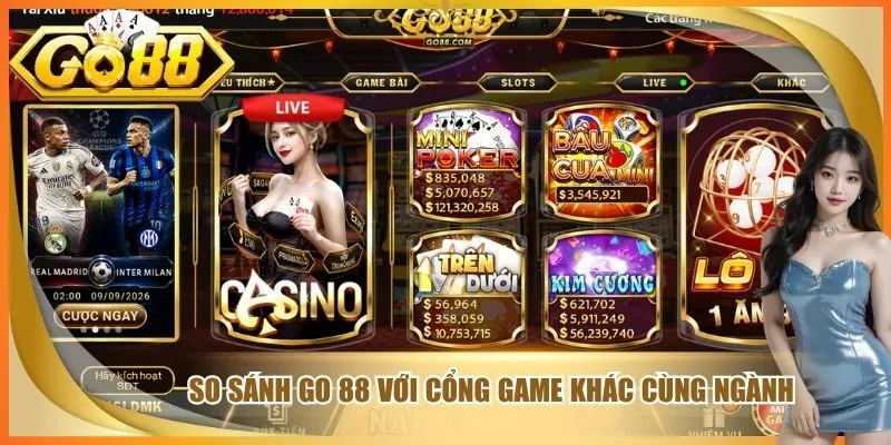 So sánh go 88 với cổng game khác cùng ngành