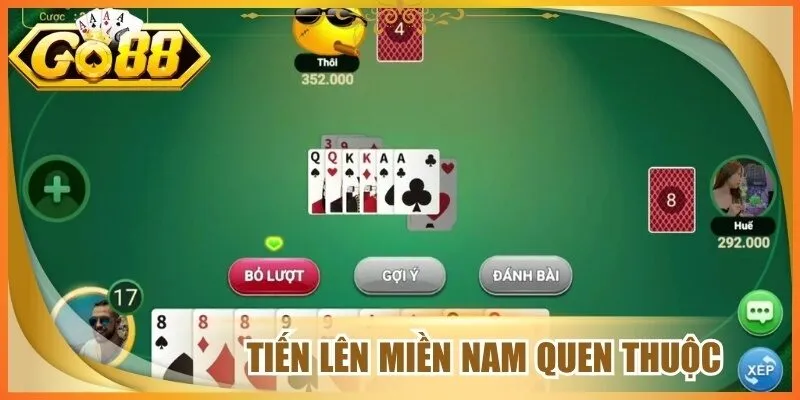 Tiến lên miền nam quen thuộc