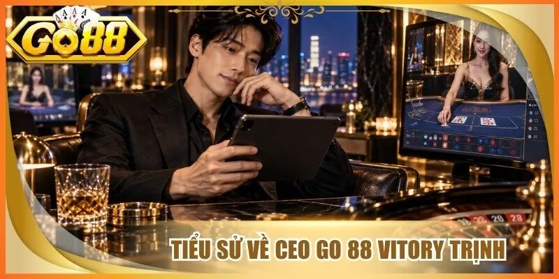 Tiểu sử về CEO go 88 Vitory Trịnh